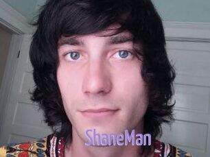 ShaneMan