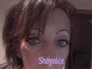 Shaynice