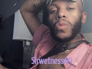 Sirwetness69