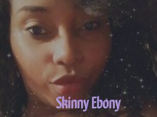 Skinny_Ebony