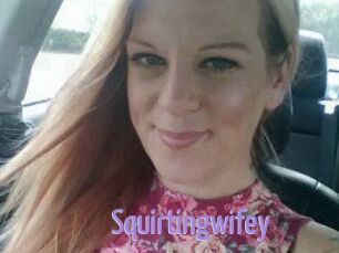 Squirtingwifey