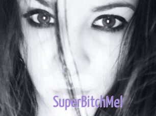 SuperBitchMel