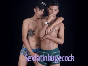 Sexlatinhugecock