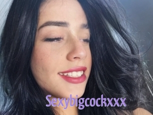 Sexybigcockxxx