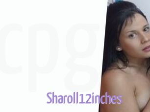 Sharoll12inches