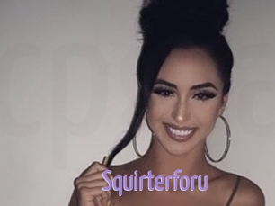 Squirterforu