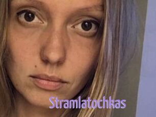 Stramlatochkas