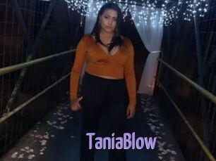 TaniaBlow