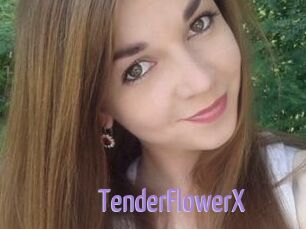 TenderFlowerX