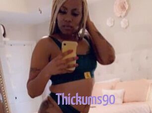 Thickums90