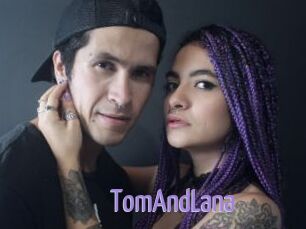 TomAndLana