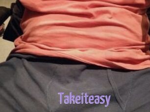 Takeiteasy