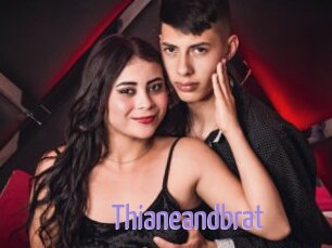 Thianeandbrat