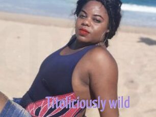 Titoliciously_wild