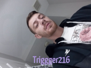 Triggger216