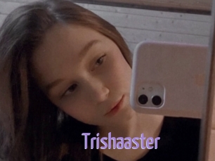 Trishaaster