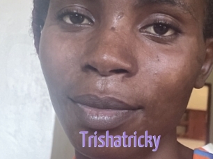 Trishatricky