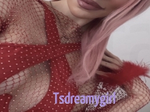 Tsdreamygirl