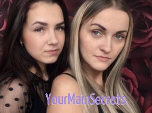 YourMainSecrets