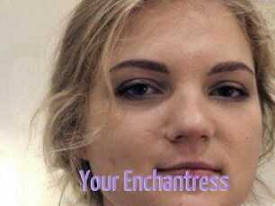 Your_Enchantress